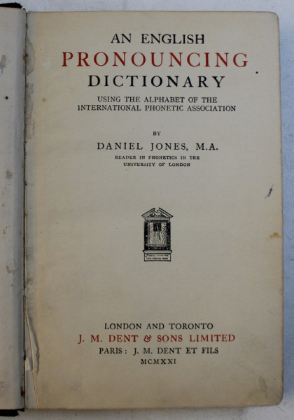 AN ENGLISH PRONOUNCING DICTIONARY by DANIEL JONES , 1921
