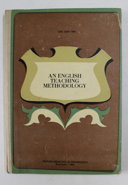 AN ENGLISH TEACHING METHODOLOGY by EVA SEMLEN , 1967