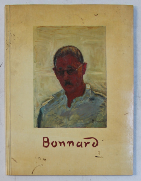 AN EXHIBITION OF WORKS by PIERRE BONNARD , 1978