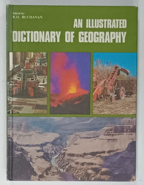 AN ILLUSTRATED DICTIONARY OF GEOGRAPHY , edited by R.O. BUCHANAN , 1974