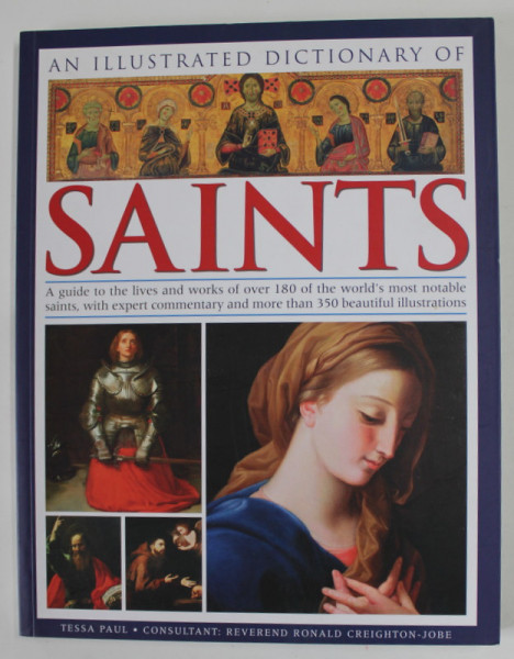 AN ILLUSTRATED DICTIONARY OF SAINTS by TESSA PAUL , 2011