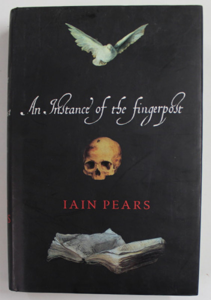 AN INSTANCE OF THE FINGERPOST by IAIN PEARS , 1997