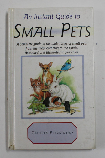 AN INSTANT GUIDE TO SMALL PETS by CECILIA FITZIMONS , 2000