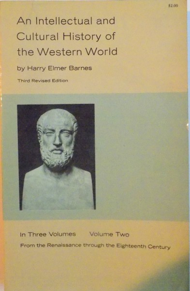 AN INTELLECTUAL AND CULTURAL HISTORY OF THE WESTERN WORLD, VOL. II by HARRY ELMER BARNES, 1965