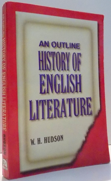 AN OUTLINE HISTORY OF ENGLISH LITERATURE by W.H. HUDSON , 2002
