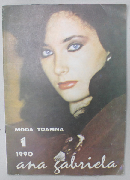 ANA GABRIELA , REVISTA DE MODA , MODA TOAMNA ,  NR. 1 , 1990