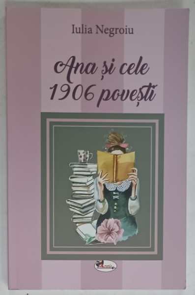 ANA SI CELE 1906 POVESTI de IULIA NEGROIU , ilustratii CREATIVE MARKET , 2021
