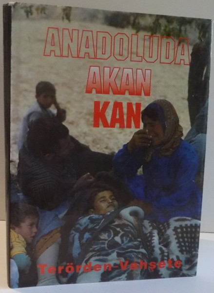 ANADOLUDA AKAN KAN