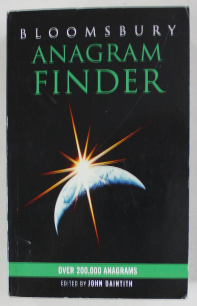ANAGRAM FINDER by JOHN DAINTITH , OVER 200.000 ANAGRAMS , 2004