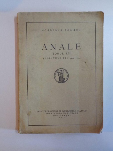 ANALE. TOMUL LII. SEDINTELE DIN 1931-1932