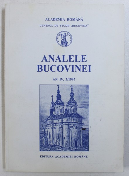 ANALELE BUCOVINEI AN IV, 2/1997 de RADU GRIGOROVICI ... VLADIMIR TREBICI , 1997