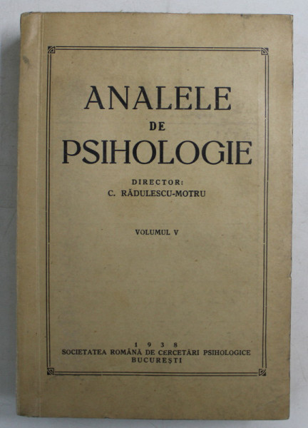 ANALELE DE PSIHOLOGIE , VOLUMUL V , 1938