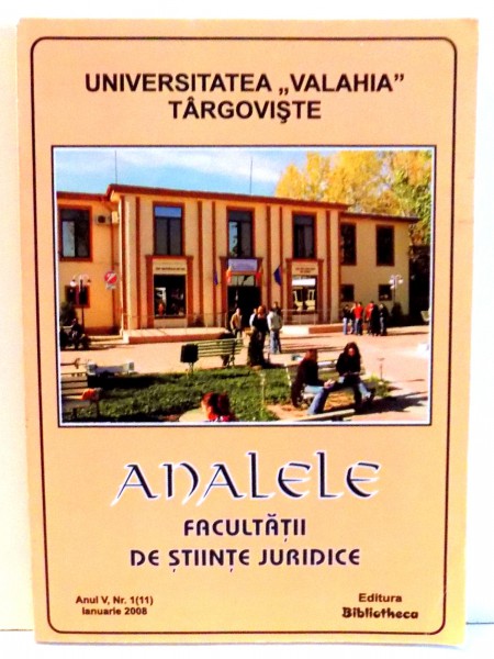 ANALELE FACULTATII DE STIINTE JURIDICE, UNIVERSITATEA "VALAHIA" TARGOVISTE , 2008