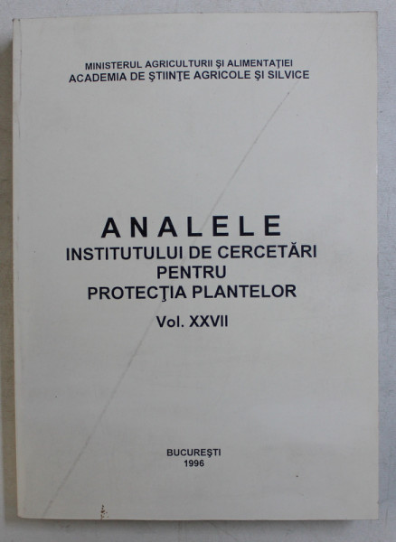 ANALELE INSTITUTULUI DE CERCETARI PENTRU PROTECTIA PLANTELOR VOL. XXVII , 1996