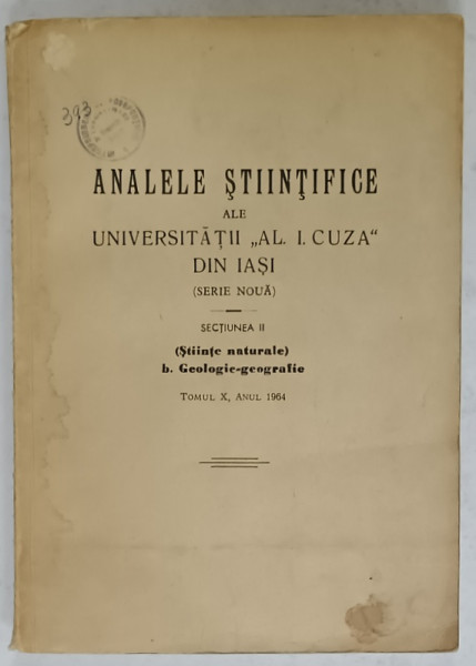 ANALELE STIINTIFCE ALE UNIVERSITATII '' AL. I. CUZA ' DIN IASI , SECTIUNEA II , B. GEOLOGIE - GEOGRAFIE , TOMUL X , ANUL 1964 , PREZINTA  HALOURI DE APA *