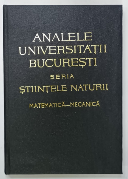 ANALELE UNIVERSITATII BUCURESTI , SERIA ' STIINTELE NATURII ' , MATEMATICA - MECANICA , NR. 2, 1970