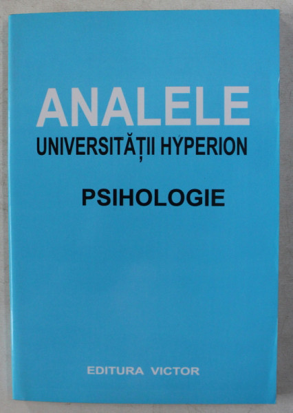 ANALELE UNIVERSITATII HYPERION - PSIHOLOGIE , 2008