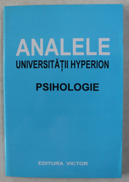 ANALELE UNIVERSITATII HYPERION - PSIHOLOGIE , 2008