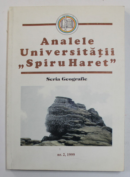 ANALELE UNIVERSITATII '' SPIRU HARET '' - SERIA GEOGRAFIE , NR. 2, 1999