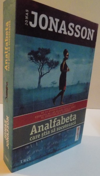 ANALFABETA CARE STIA SA SOCOTEASCA de JONAS JONASSON , 2015