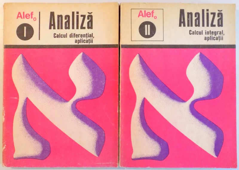 ANALIZA , CALCUL DIFERENTIAL , APLICATII , VOL I - II , 1975