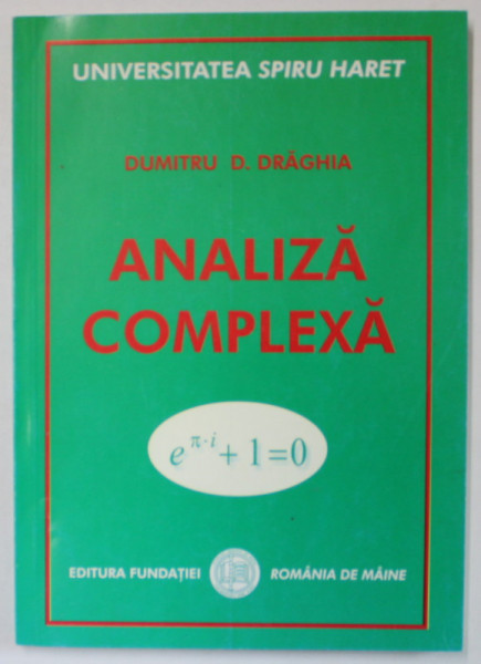 ANALIZA COMPLEXA de DUMITRU D. DRAGHIA , 2005