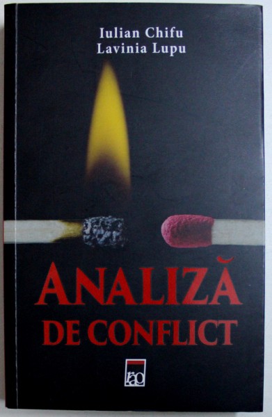 ANALIZA DE CONFLICT de IULIAN CHIFU si LAVINIA LUPU , 2015