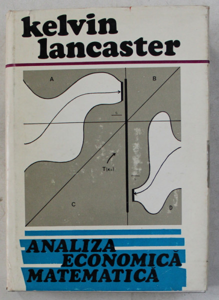 ANALIZA ECONOMICA MATEMATICA de KELVIN LANCASTER , 1973