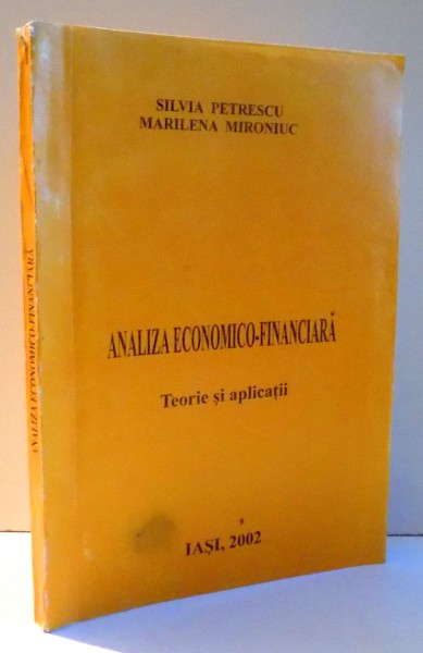 ANALIZA ECONOMICO-FINANCIARA de SILVIA PETRESCU , MARILENA MIRONIUC , 2002