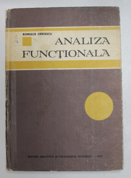 ANALIZA FUNCTIONALA ED. a IV a  de ROMULUS CRISTESCU ,