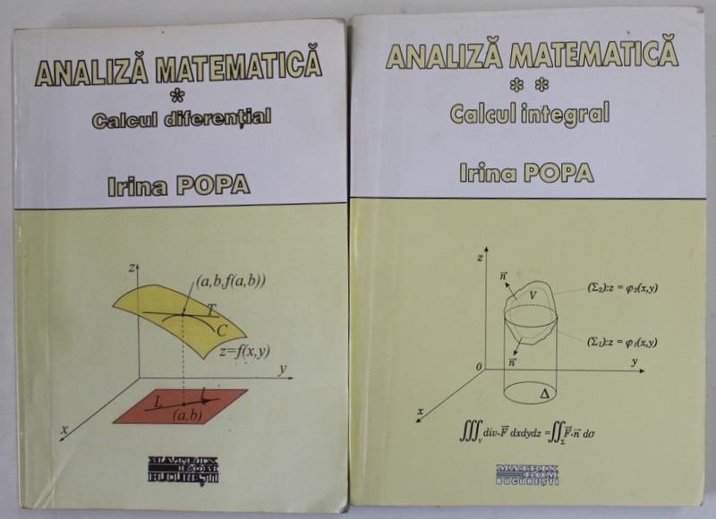 ANALIZA MATEMATICA de IRINA POPA , VOLUMELE I - II , 2000- 2001