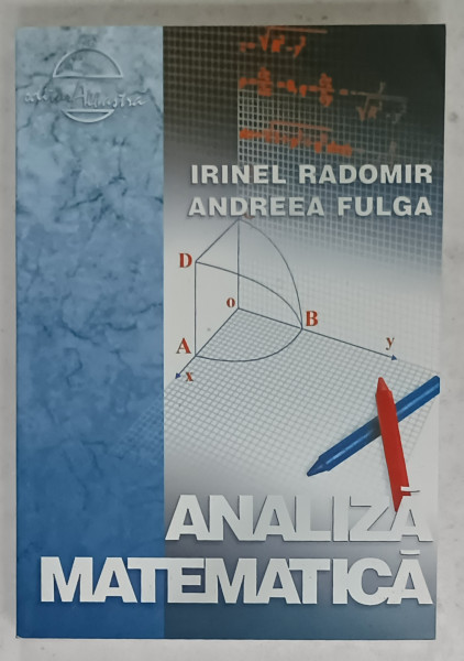 ANALIZA MATEMATICA de IRINEL RADOMIR si ANDREEA FULGA , 2008
