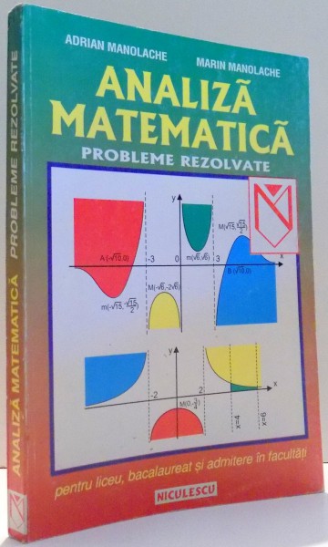 ANALIZA MATEMATICA, PROBLEME REZOLVATE de ADRIAN MANOLACHE, MARIN MANOLACHE , 1998