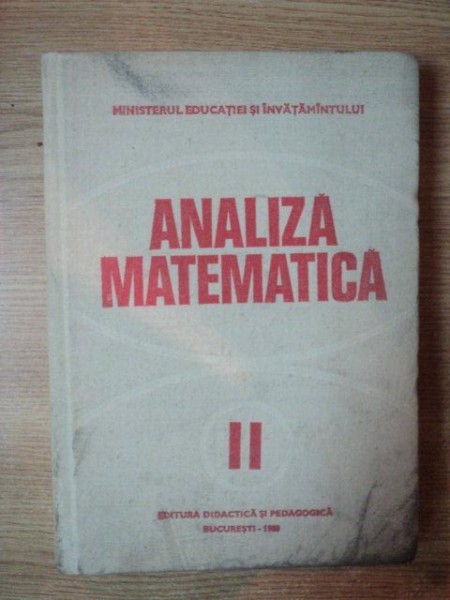 ANALIZA MATEMATICA,VOL.2 EDITIA A III-A ,BUC.1980