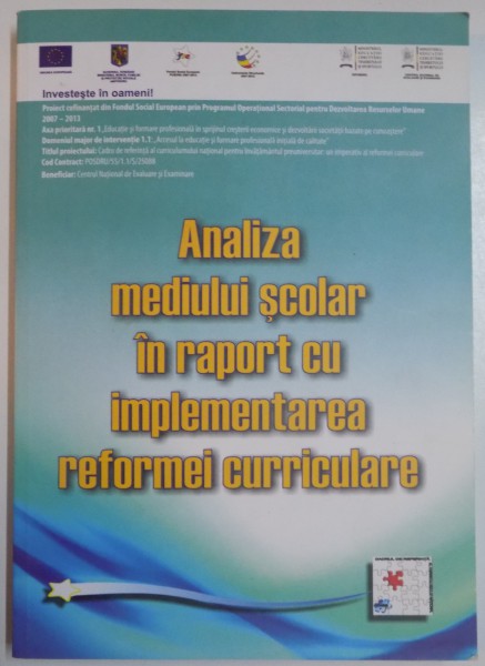 ANALIZA MEDIULUI SCOLAR IN RAPORT CU IMPLEMENTAREA REFORMEI CURRICULARE , 2012