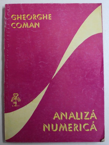 ANALIZA NUMERICA de GHEORGHE COMAN , 1994