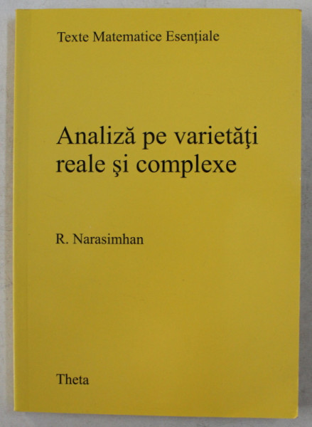 ANALIZA PE VARIETATI REALE SI COMPLEXE de R. NARASIMHAN , TEME 3 , 2001