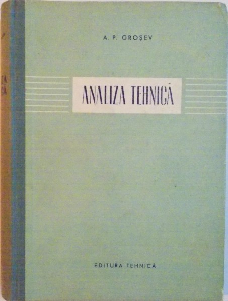 ANALIZA TEHNICA de A.P. GROSEV, 1955