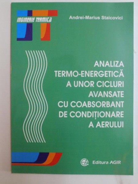 ANALIZA TERMO-ENERGETICA A UNOR CICLURI AVANSATE CU COABSORBANT DE CONDITIONARE A AERULUI de ANDREI MARIUS STAICOVICI 2014