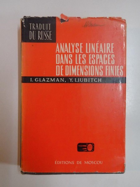 ANALYSE LINEAIRE DANS LES ESACES DE DIMENSIONS de I. GLAZMAN , Y LIUBITCH , , 1972