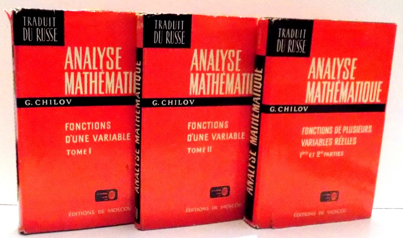 ANALYSE MATHEMATIQUE par G. CHILOV , VOL I - III , 1973