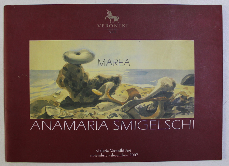MAREA de ANAMARIA SMIGELSCHI , 2007