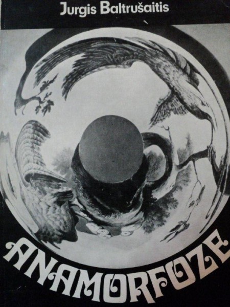 ANAMORFOZE-JURGIS BALTRUSAITIS,BUC.1975