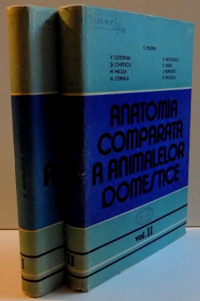 ANATOMIA COMPARATA A ANIMALELOR DOMESTICE , VOL. I-II , 1985
