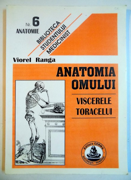 ANATOMIA OMULUI , VISCERELE TORACELUI de VIOREL RANGA