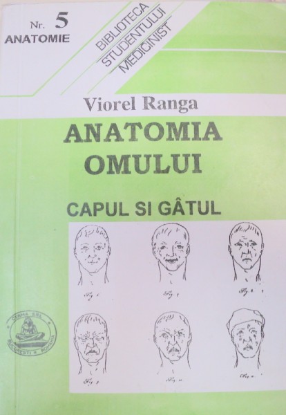 ANATOMIA OMULUI.CAPUL SI GATUL-VIOREL RANGA  1995
