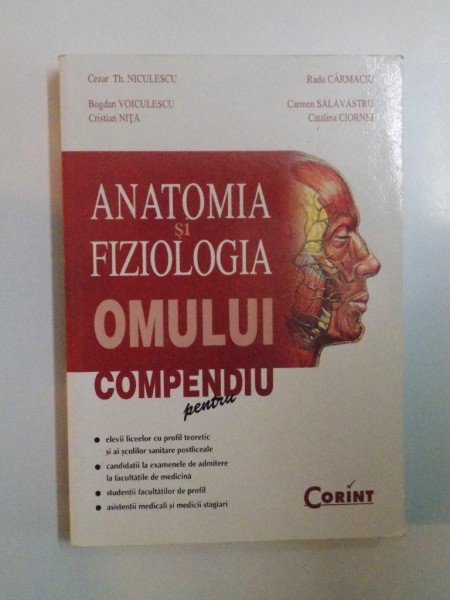 ANATOMIA SI FIZIOLOGIA OMULUI, COMPENDIU   CEZAR TH. NICULESCU, BOGDAN VOICULESCU....