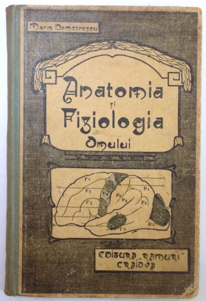 ANATOMIA SI FIZIOLOGIA OMULUI PENTRU CLASA A VIII AR.M. de MARIN DEMETRESCU , DEDICATIE*