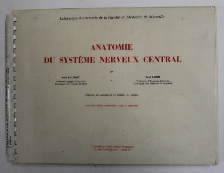 ANATOMIE DI SYSTEME NERVEUX CENTRAL par PAUL BOURRET et RENE LOUIS , 1971 , DEDICATIE *