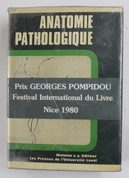 ANATOMIE PATHOLOGIQUE - PRINCIPES DE PATHOLOGIE GENERALE ET SPECIALE par F. CABANNE et J.L. BONENFANT , 1980 , PREZINTA PETE SI URME DE UZURA